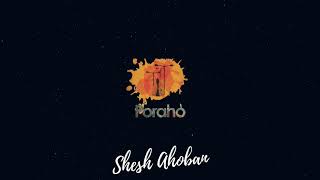 PORAHO  Shesh Ahoban  Mixed Album  Punoruddhar 2016 [upl. by Townshend]