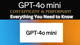 Exploring GPT4o Mini Features Text amp Vision API Calls Explained [upl. by Saxe]