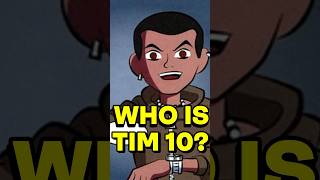 Who is Tim 10 ben10ultimatrix benten ben10reboot [upl. by Cesare]