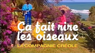 La Compagnie Créole  Ça fait rire les oiseaux Clip officiel [upl. by Kamal]