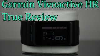 Garmin Vivoactive HR ● TRUE REVIEW [upl. by Anasxor]