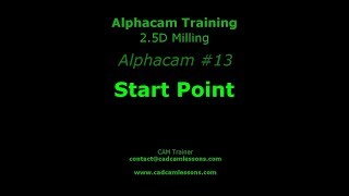 Start point  Alphacam Tutorial  013 [upl. by Severn]