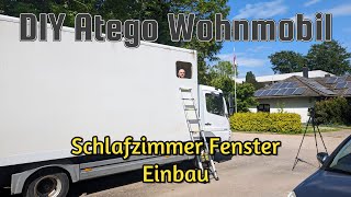 Weiter gehts am Mercedes Atego DIY Wohnmobil und wir verbauen das erste Fenster XXL Camper 75t LKW [upl. by Rockey366]