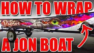 HOW TO Wrap a JON BOAT Vinyl WRAPPED Jon Boat Install [upl. by Inimod]