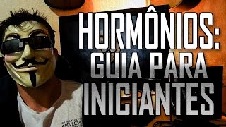 HORMÔNIOS Guia para INICIANTES [upl. by Vesta878]