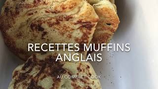 Recette Muffins Anglais au Compact cook [upl. by Orelu]