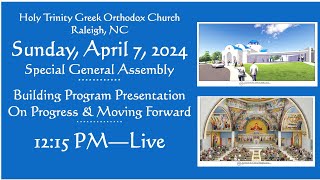 Special General Assembly  April 7 2024  Building Program Update on Progress amp Moving Forward [upl. by Willdon431]