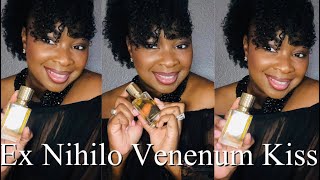 Best Date Night Fragrance ExNihiloVenenum KISS [upl. by Sorcim]