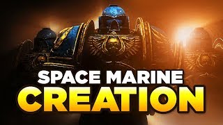 SPACE MARINE CREATIONRECRUITMENT  Your guide on becoming an Astartes  WARHAMMER 40000 Lore [upl. by Anelhtac292]