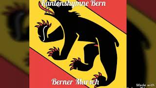 Berner Marsch Hymne Kanton Bern instrumental [upl. by Yecart353]