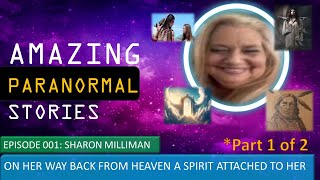 HIT BY LIGHTNING 4 TIMES 4 NDES  ON HER WAY BACK FROM HEAVEN A SPIRIT ATTACHEDSHARON MILLIMAN NDE [upl. by Ettevad]