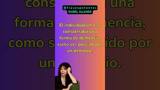 ✒ ISABEL ALLENDE  EL INDIVIDUALISMO [upl. by Faith]