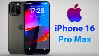 iPhone 16 Pro Max Release Date and Price – EVERY DESIGN CHANGE SO FAR [upl. by Doolittle]