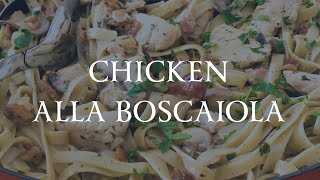 Chicken alla Boscaiola [upl. by Clarence60]