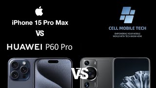 iPhone 15 Pro Max vs Huawei P60 Pro [upl. by Udall]