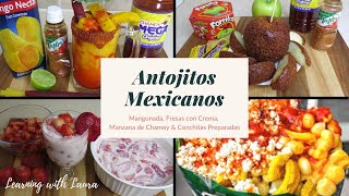 ANTOJITOS MEXICANOS  MANGONADA FRESAS CON CREMA MANZANAS DE CHAMOY amp CONCHITAS PREPARADAS [upl. by Lada858]