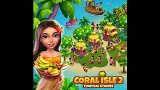 WELCOME TO ISLE MAIN THEME FROM CORAL ISLE 2 TROPICAL STORIES [upl. by Lottie]