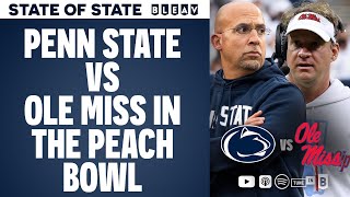 Penn State vs Ole Miss in the Peach Bowl  STATE of STATE [upl. by Peedus]