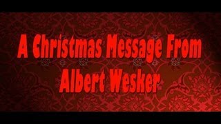 A Christmas Message from Albert Wesker A DC Douglas Jonathan Wrathborne Lily Popova Present [upl. by Justinian592]