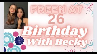 FREEN’S BIRTHDAY THROUGH OUT THE YEAR WITH BECKY [upl. by Goles]