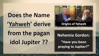 14 Does the name Yahweh derive from the pagan idol Jupiter Origins of Yahweh [upl. by Verina]