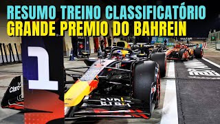 F1 2024  VERSTAPPEN PEGA VÁCUO E É POLE LECLERC E RUSSELL BEM PRÓXIMOS  CLASSIFICAÇÃO BAHREIN [upl. by Mervin147]