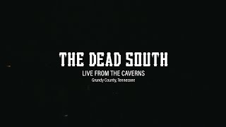 The Dead South  Live at The Caverns Grundy County Tennessee [upl. by Abie384]