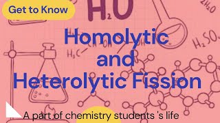 Heterolytic and Homolytic Fission [upl. by Ivanna778]