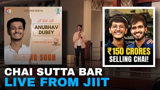 ChaiSuttaBar Anubhav Dubey Live From Jiit Sector 62  Entrepreneur  Startup  Amit Tiwarivlog [upl. by Aniad379]