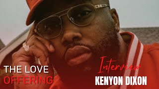 Kenyon Dixon Interview w RoJay [upl. by Enawd]