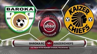 Absa Premiership 201819  Baroka FC vs Kaizer Chiefs [upl. by Akeyla]