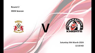 Siddal ARLFC v Normanton Knights Round 2  2024 Season [upl. by Thurber]