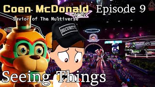 Coen McDonald Savior of The Multiverse  S2E9 Seeing Things [upl. by Adian]