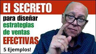 El SECRETO para diseñar Estrategias de ventas EFECTIVAS [upl. by Cand629]