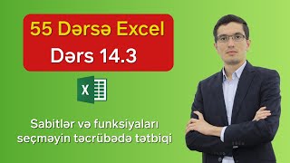 55 dərsə Excel Dərs 143  Sabitlər və funksiyaları seçməyin təcrübədə tətbiqi [upl. by Oniskey]