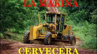 LA MAKINA CERVECERA vol 1 enganchado de musica cervecera [upl. by Tjaden]