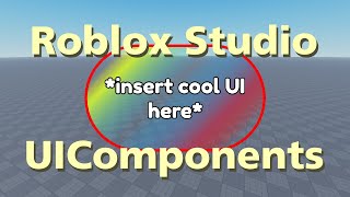 All Roblox UIComponent objects in under 3 minutes [upl. by Rama]