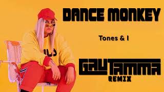 Tecno Melody Dance Monkey Remix  Dj Gautamma VS Tones And I [upl. by Baylor]