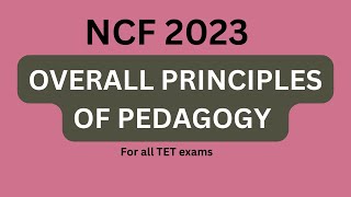 OVERALL PRINCIPLES OF PEDAGOGY NCF 2023  NCFSE 2023  Explanation in Telugu [upl. by Amber226]