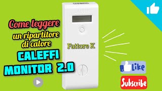 COME LEGGERE UN RIPARTITORE CALEFFI MONITOR 20 RADIO [upl. by Tiffa]