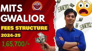 MITS  Gwalior  BTech  Fees Structure  202425  160700 Year Fees [upl. by Phyl572]