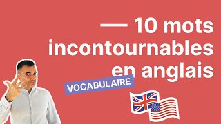 Boostez votre niveau d’anglais avec ces 10 mots incontournables [upl. by Akihsal]