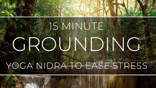 15 Minute Grounding Yoga Nidra with Ally Boothroyd [upl. by Roxane]