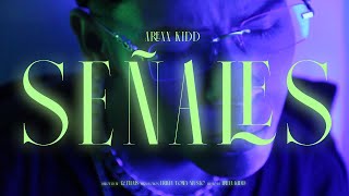 Arexx Kidd  Señales Video Oficial [upl. by Vergne]