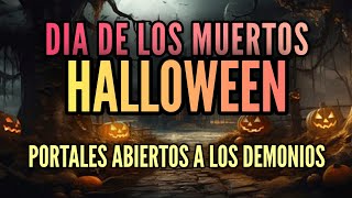 HALLOWEEN Y SUS RITUALES SATANICOS  Puertas Abiertas A Los Demonios Parte 1 [upl. by Sachi]