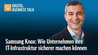 Wie Unternehmen ihre ITInfrastruktur mit Samsung Knox sicherer machen können [upl. by Della985]