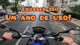 Crosser 150 vale a pena  Opinião de dono após 1 ano de uso [upl. by Nihsfa]