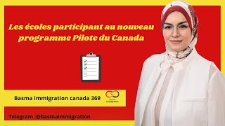 Les écoles participant au nouveau programme Pilote du Canada visa immigreraucanada immigrer [upl. by Carie]