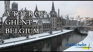 A Tour of Ghent  Belgium [upl. by Demetris]