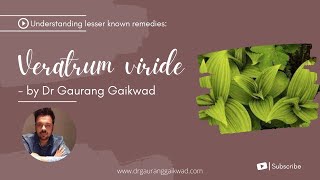 Veratrum Viride By Dr Gaurang Gaikwad [upl. by Philbert]